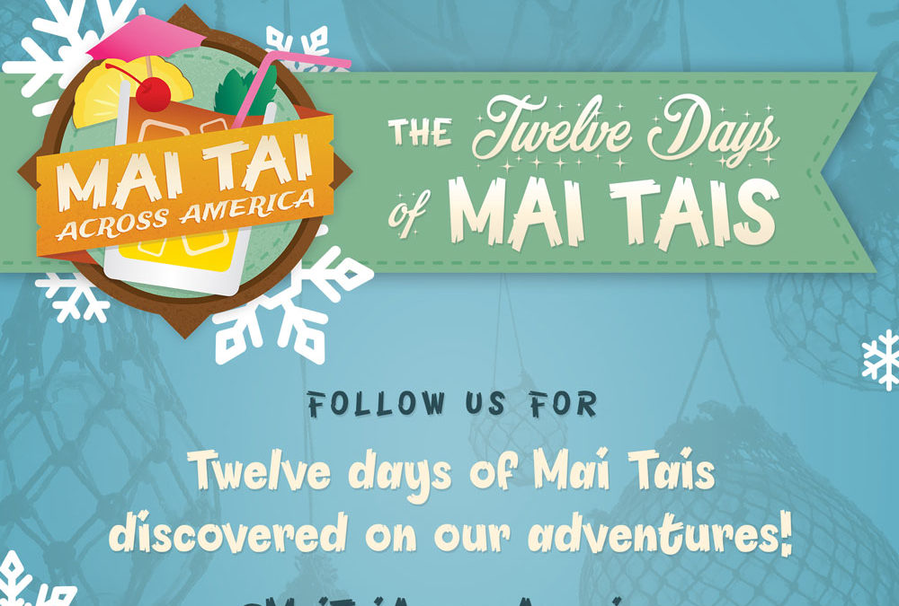 The Twelve Days of Mai Tais 2017